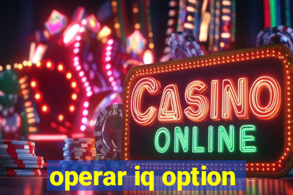 operar iq option